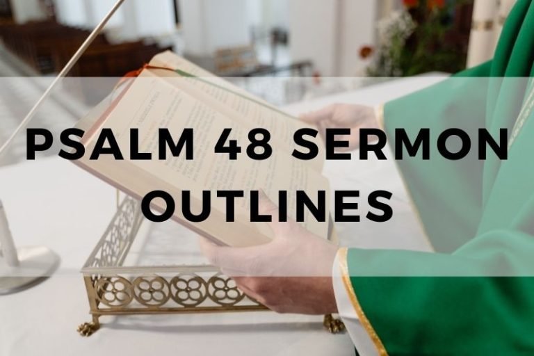 Sample Outlines for a Sermon on Psalm 48