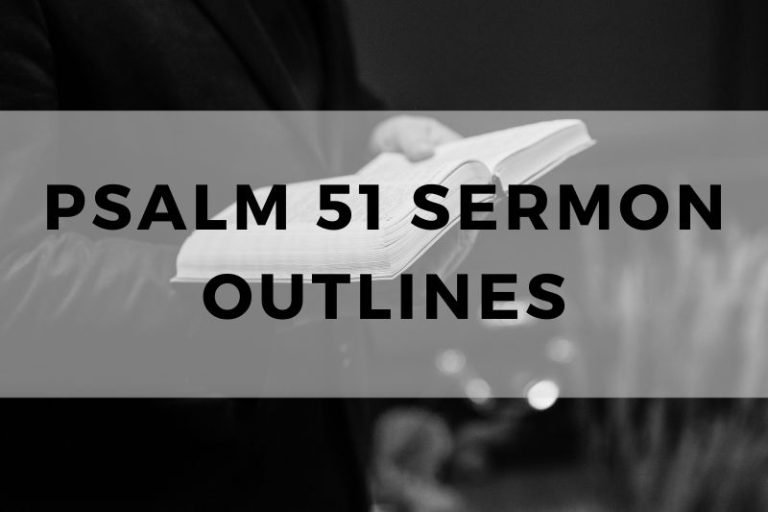 Sample Outlines for a Sermon on Psalm 51