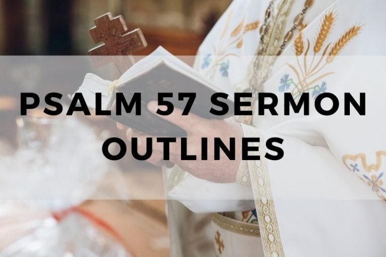 Sample Outlines for a Sermon on Psalm 57