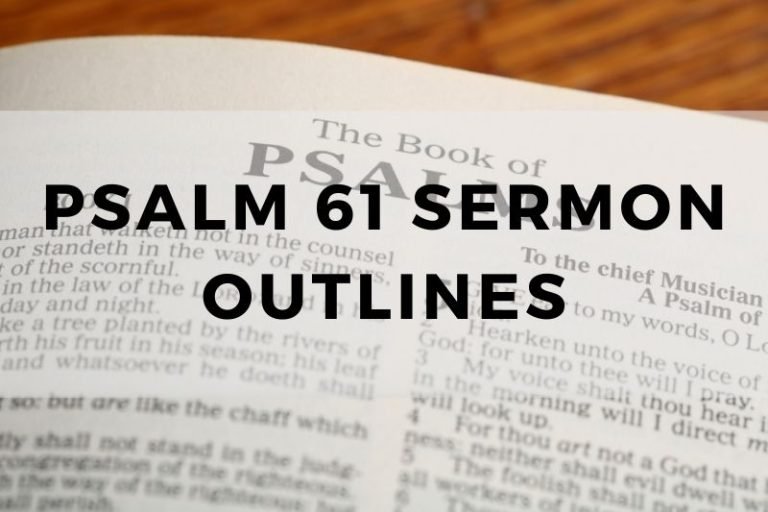Sample Outlines for a Sermon on Psalm 61
