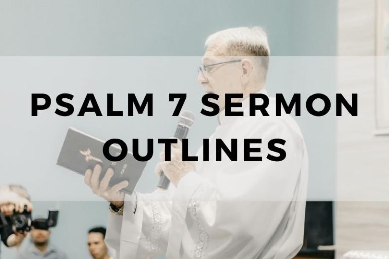Sample Outlines for a Sermon on Psalm 7