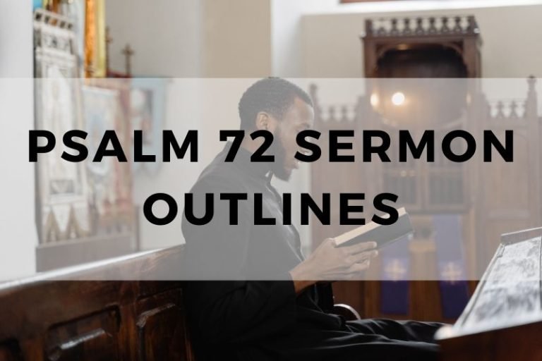 Sample Outlines for a Sermon on Psalm 72