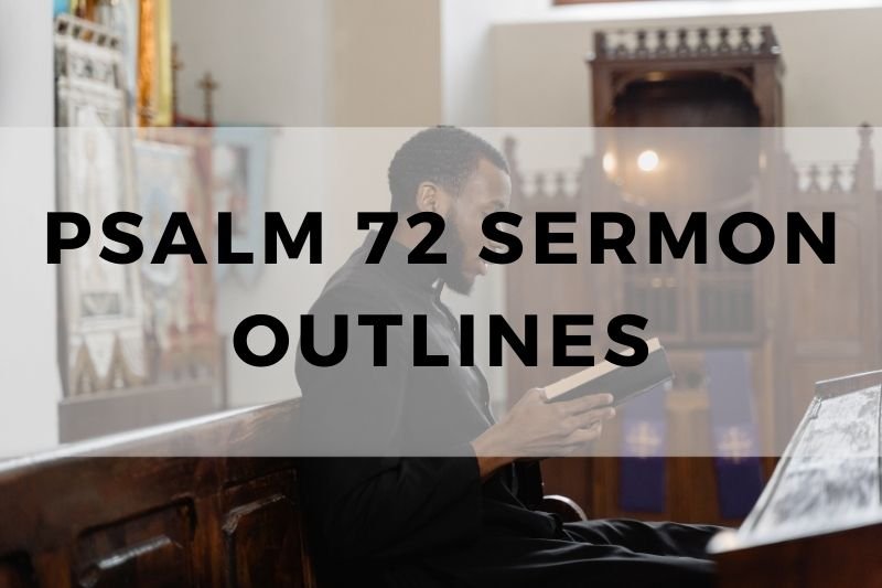 Psalm 72 Sermon Outline