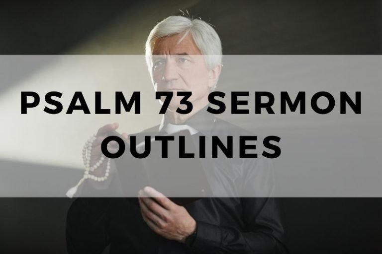 Sample Outlines for a Sermon on Psalm 73