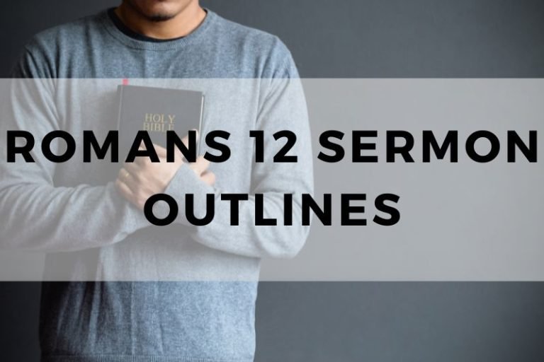 Sample Outlines for a Sermon on Romans 12