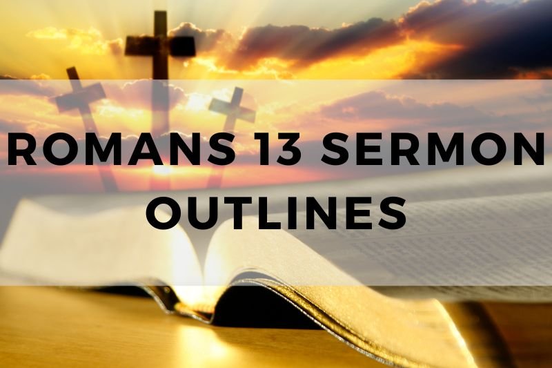 Romans 13 Sermon Outline