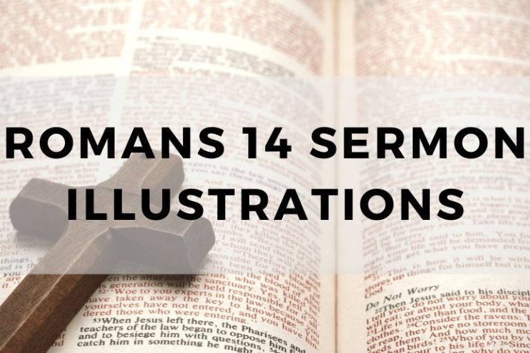 Sample Illustrations for a Sermon on Romans 14