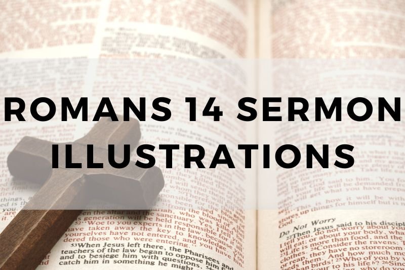 Romans 14 Sermon Illustration